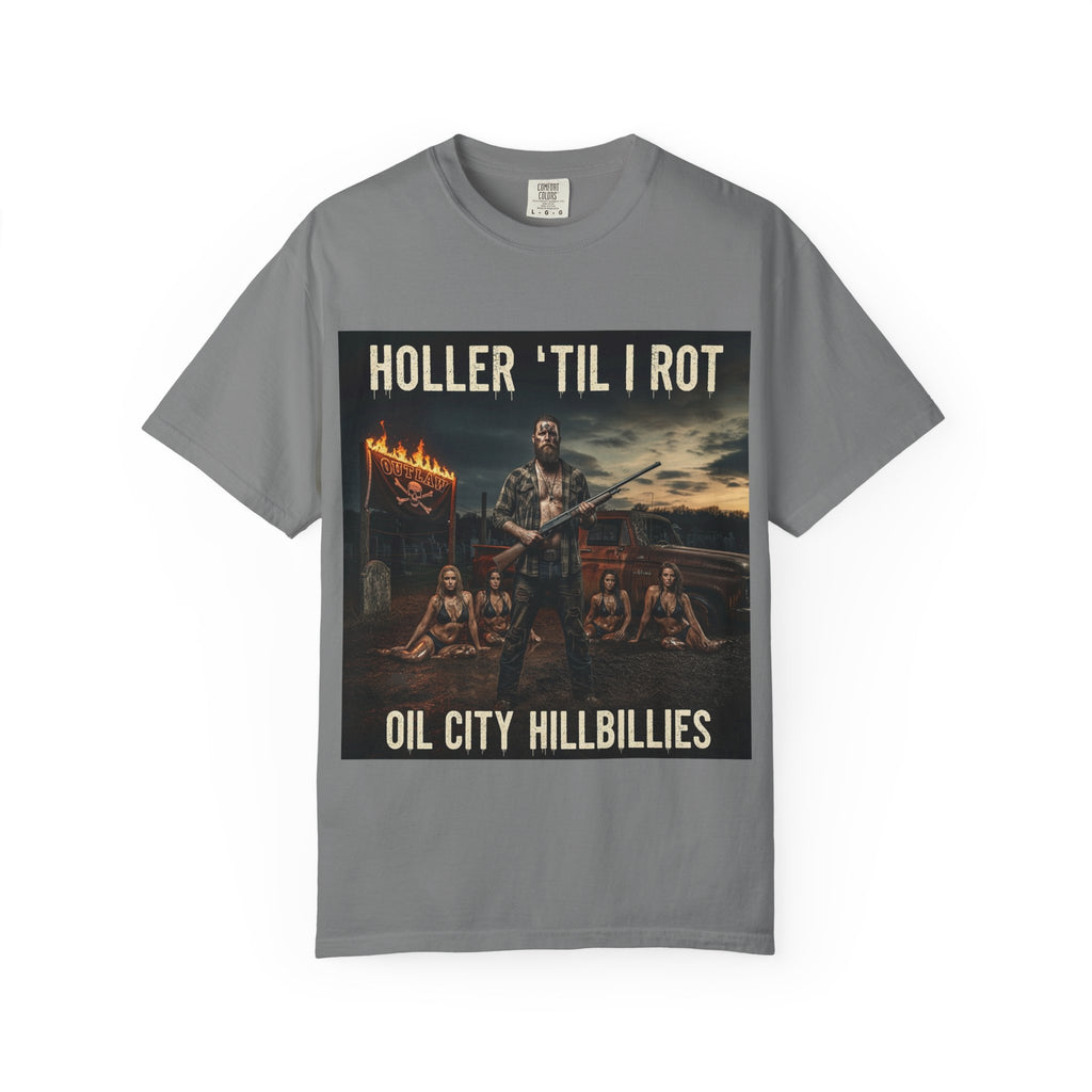 Unisex Graphic Tee - Holler 'Til I Rot, Oil City Hillbillies, Casual Wear, Music Fans, Vintage Style, Great Gift