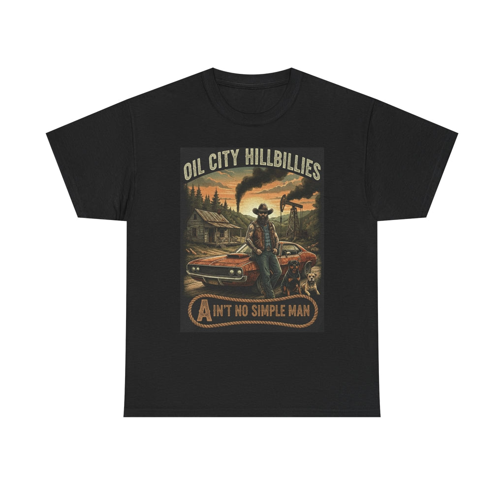 Oil City Hillbillies Unisex T-Shirt - Ain't No Simple Man Graphic Tee