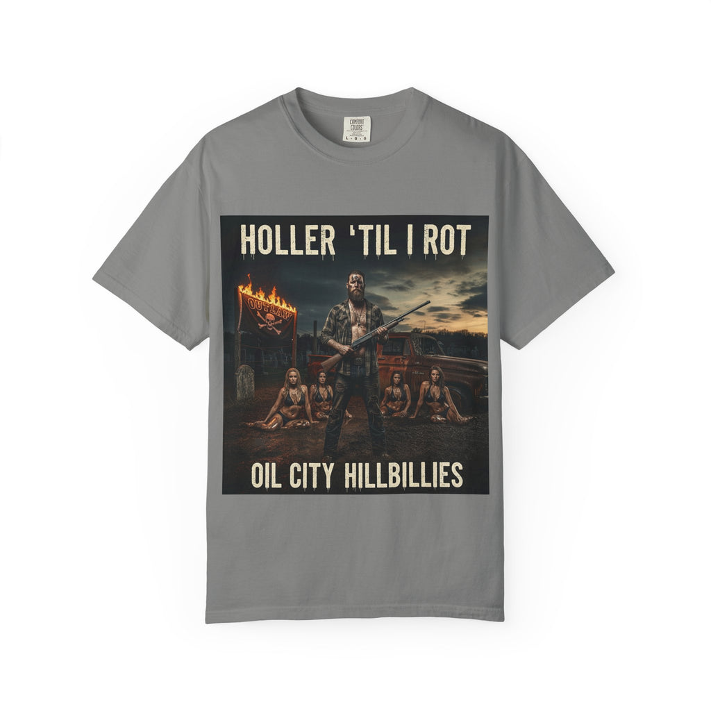 Unisex Graphic Tee - Holler 'Til I Rot, Oil City Hillbillies, Casual Wear, Music Fans, Vintage Style, Great Gift