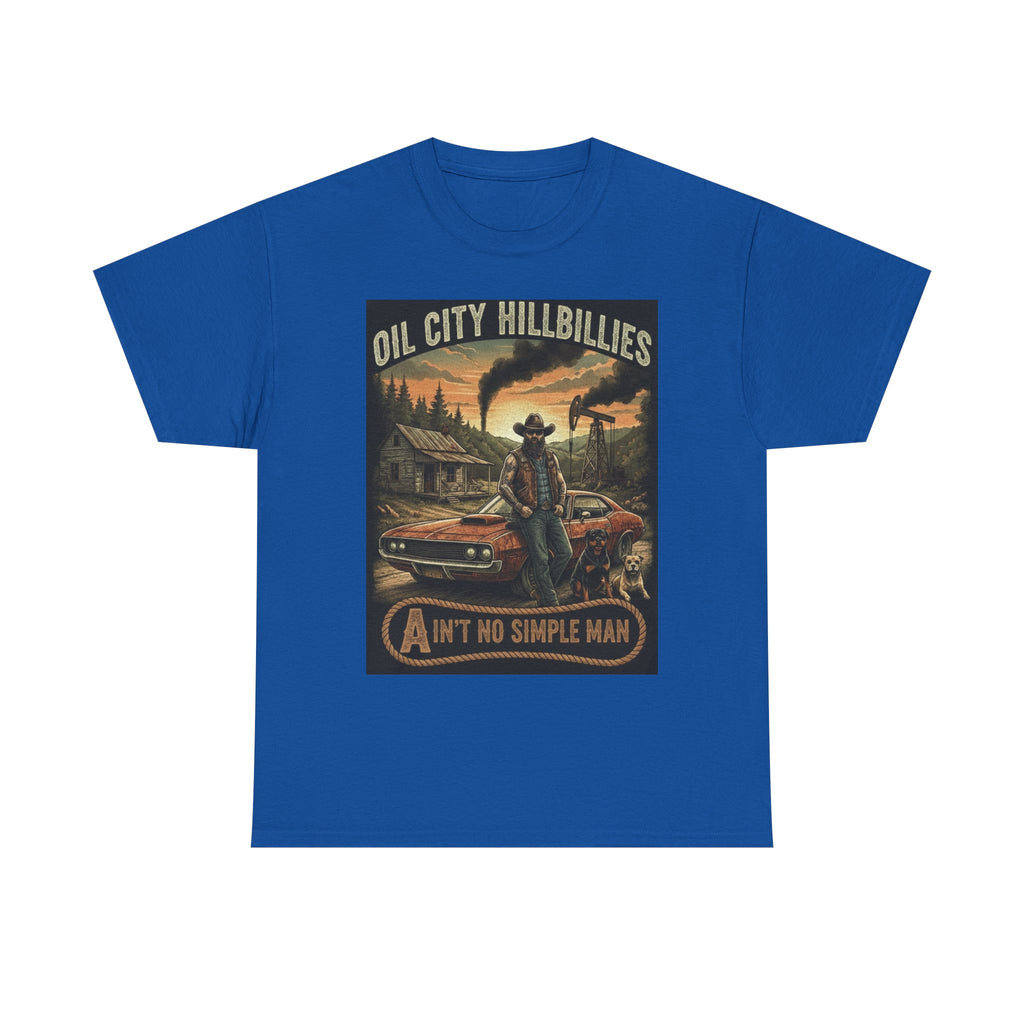 Oil City Hillbillies Unisex T-Shirt - Ain't No Simple Man Graphic Tee