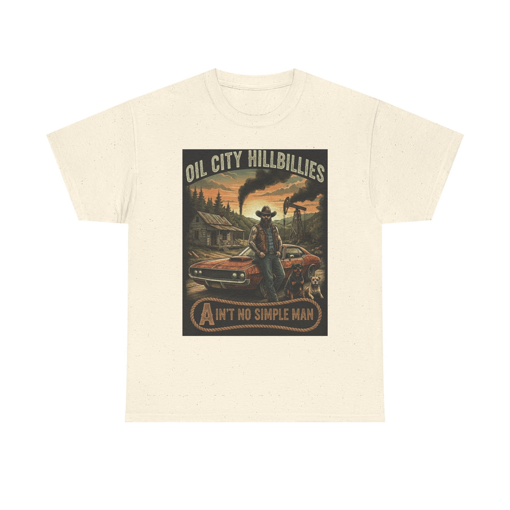 Oil City Hillbillies Unisex T-Shirt - Ain't No Simple Man Graphic Tee
