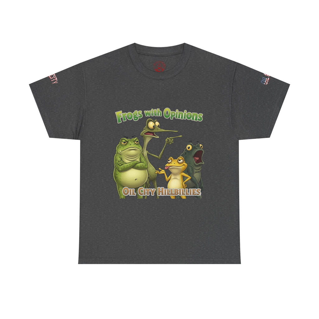 Frogs with Opinions Unisex Tee - Oil City Hillbillies Official Merchandise