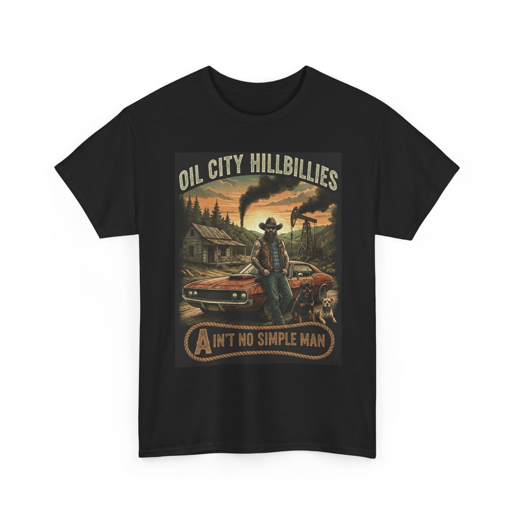 Oil City Hillbillies Unisex T-Shirt - Ain't No Simple Man Graphic Tee