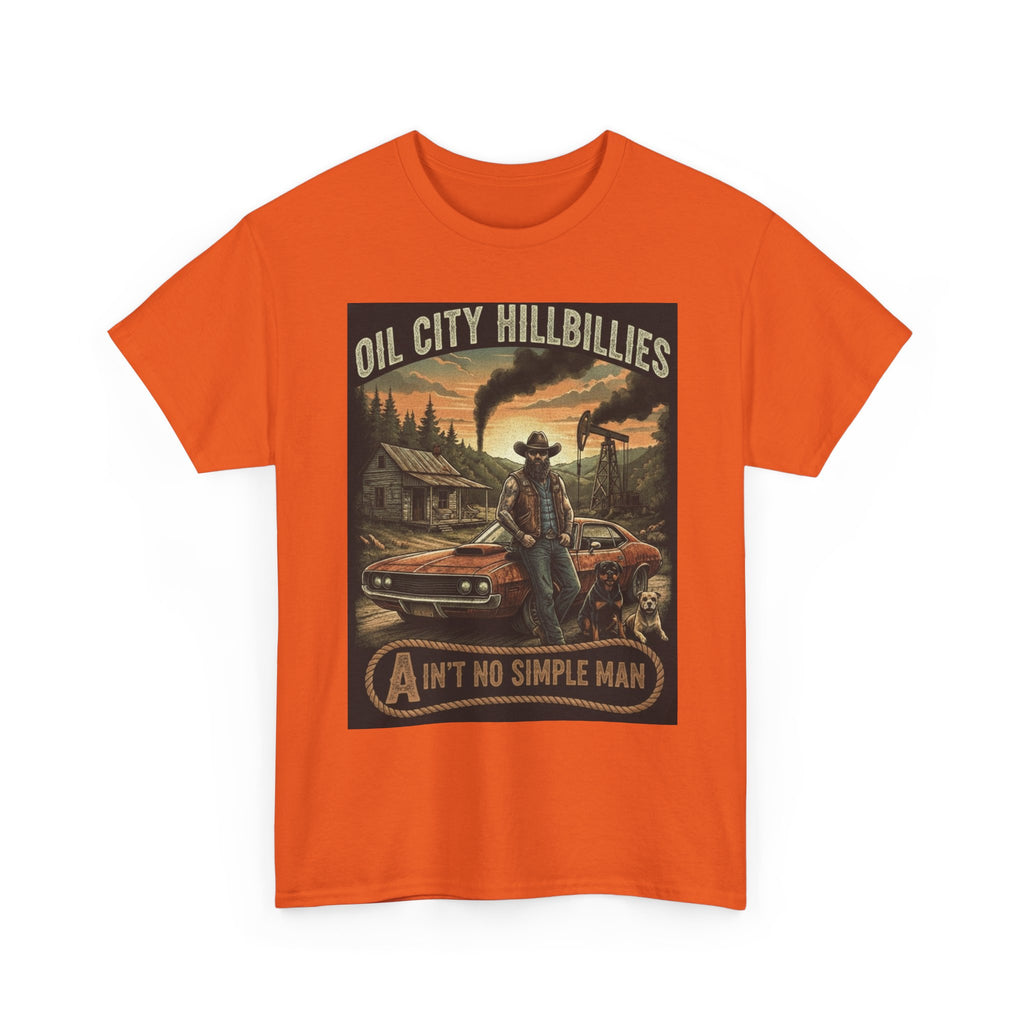 Oil City Hillbillies Unisex T-Shirt - Ain't No Simple Man Graphic Tee