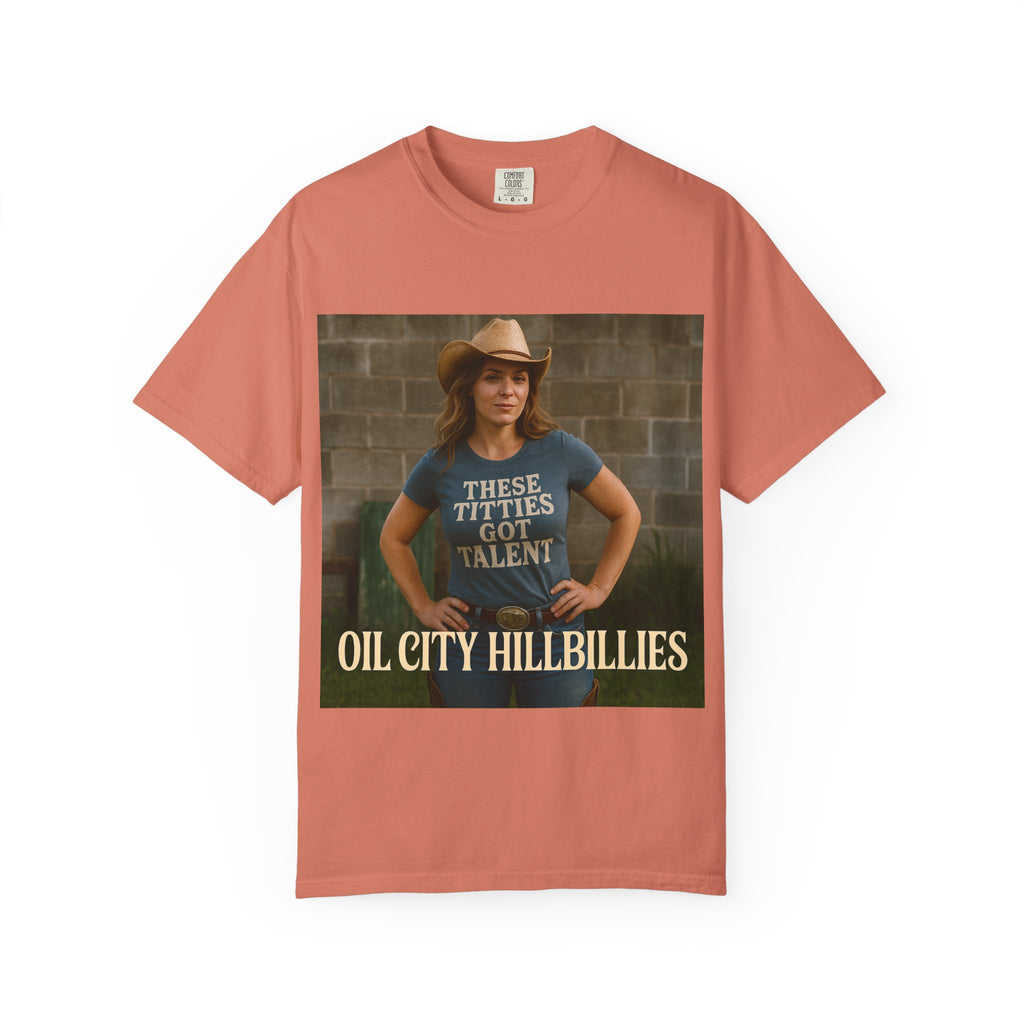Oil City Hillbillies Unisex Garment-Dyed T-Shirt, Funny Country Shirt, Gift for Country Lovers, Unique Humor Tee, Casual Farm Style Apparel