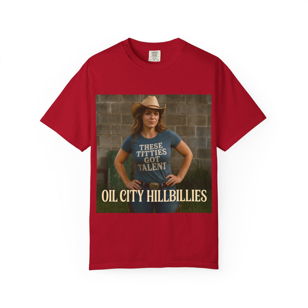Oil City Hillbillies Unisex Garment-Dyed T-Shirt, Funny Country Shirt, Gift for Country Lovers, Unique Humor Tee, Casual Farm Style Apparel