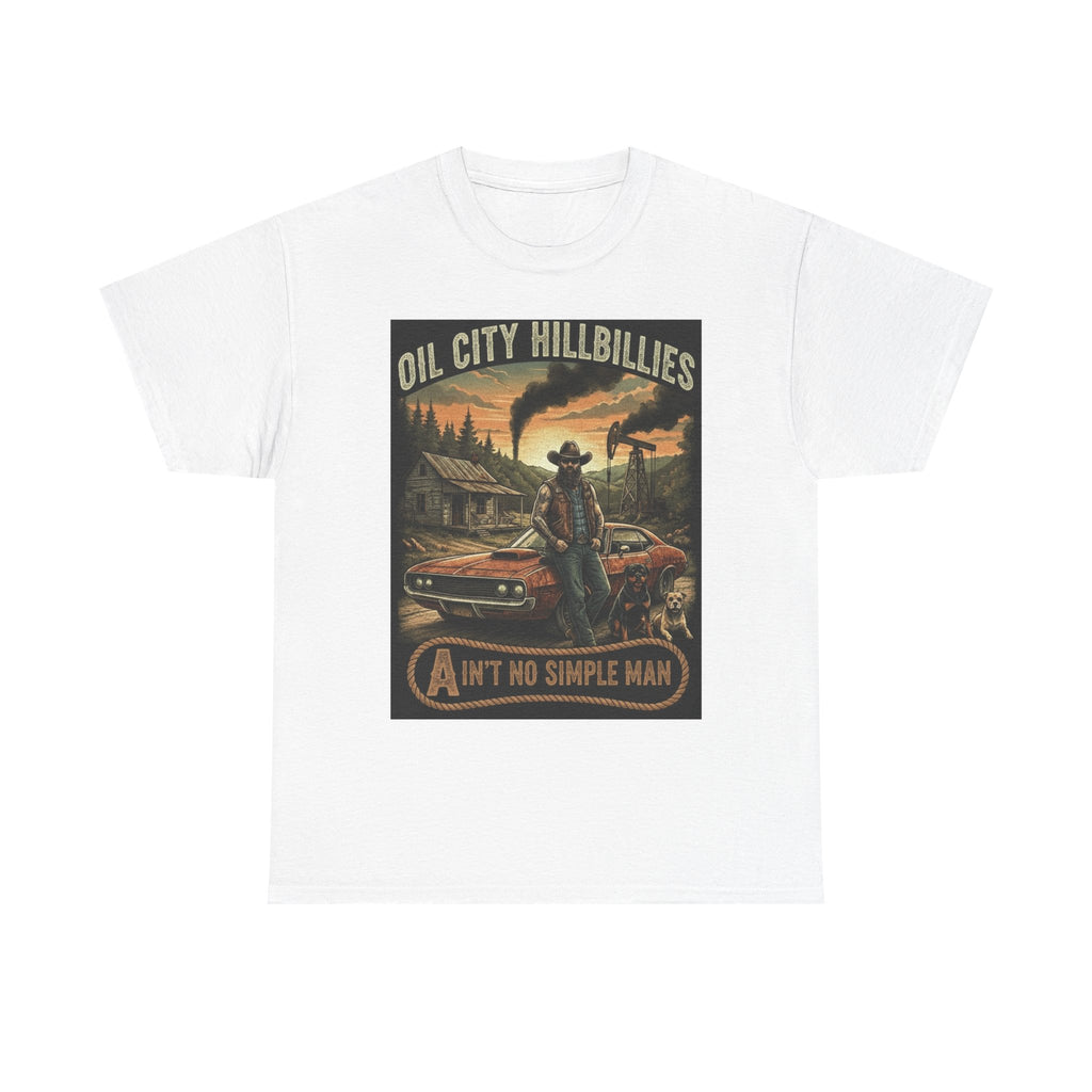 Oil City Hillbillies Unisex T-Shirt - Ain't No Simple Man Graphic Tee