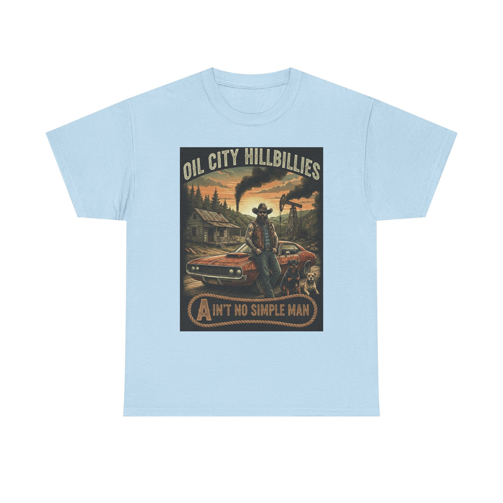 Oil City Hillbillies Unisex T-Shirt - Ain't No Simple Man Graphic Tee