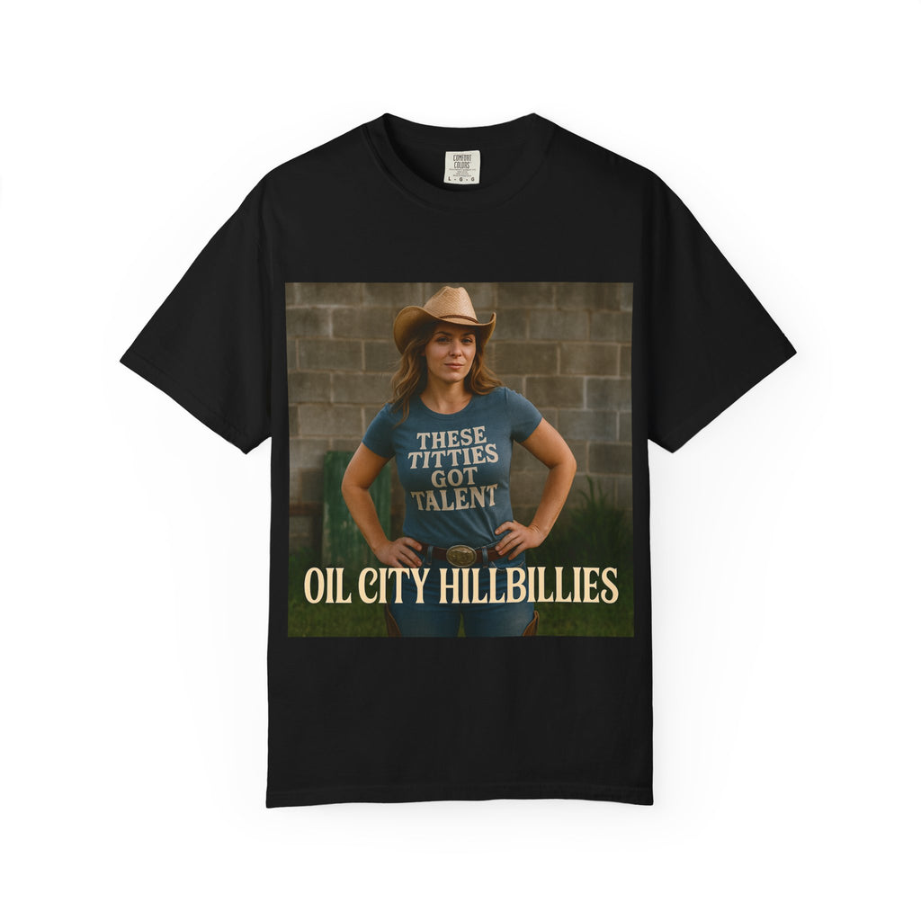 Oil City Hillbillies Unisex Garment-Dyed T-Shirt, Funny Country Shirt, Gift for Country Lovers, Unique Humor Tee, Casual Farm Style Apparel