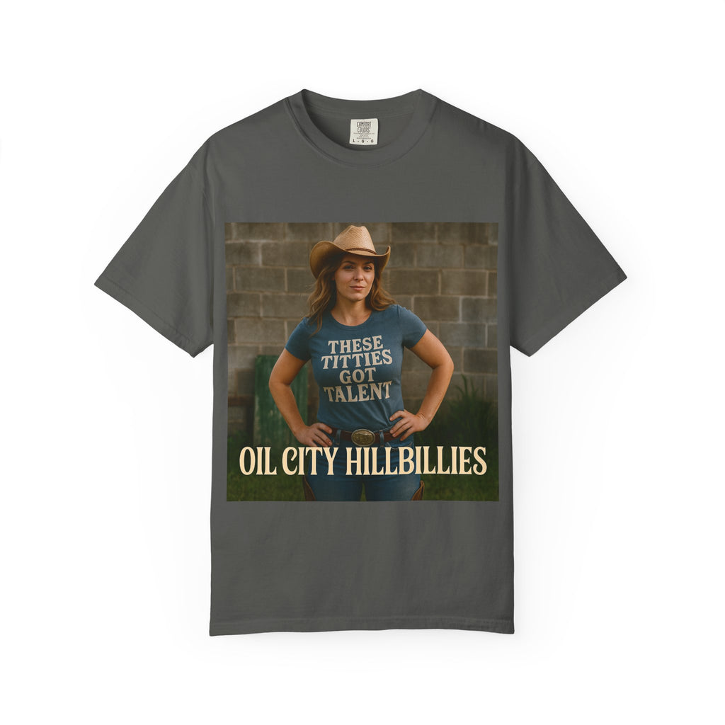 Oil City Hillbillies Unisex Garment-Dyed T-Shirt, Funny Country Shirt, Gift for Country Lovers, Unique Humor Tee, Casual Farm Style Apparel